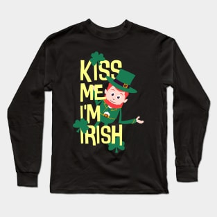 Kiss me I'm Irish Patty funny St. Patricks Day Long Sleeve T-Shirt